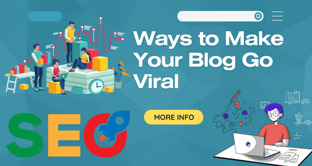 How to Viral your Blog – The best 13 ways to make a blog viral