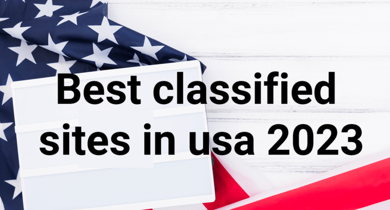 Best classified sites in usa 2023 – usa classified