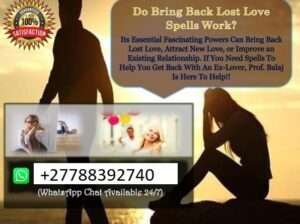 How to Cast a Love Spell: Best Love Spell Caster Online+27788392740 ,