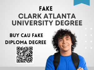 Fake Clark Atlanta University Degree, Buy CAU Fake Diploma