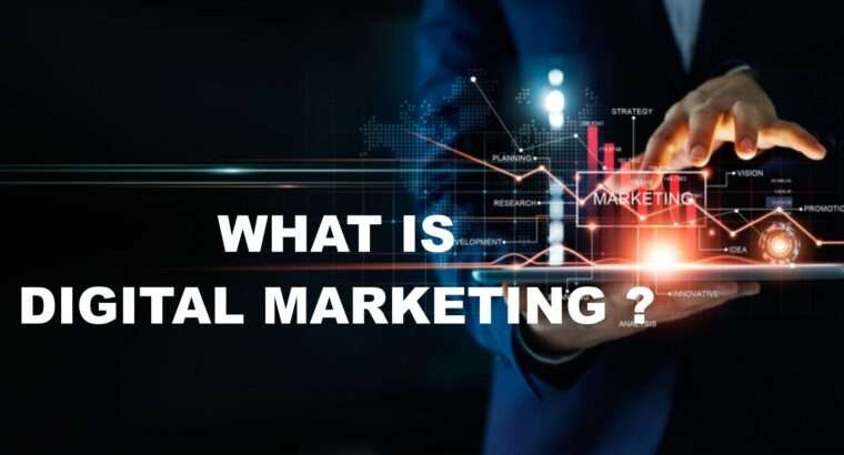 What is Digital Marketing? | A Complete Digital Marketing guidance for beginners