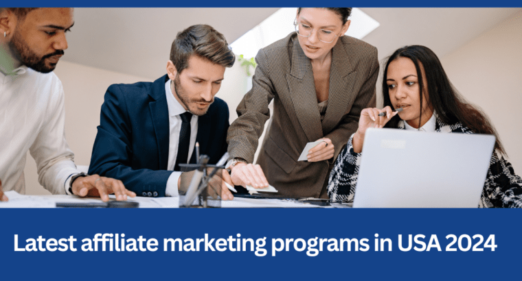 Latest affiliate marketing programs in USA 2024