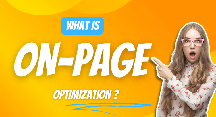 What is On-Page Optimization ?