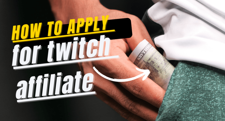 How to apply for twitch affiliate? Complete Details