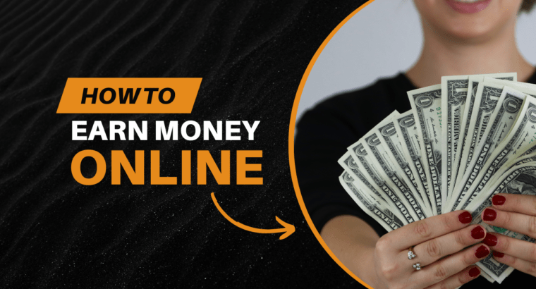 How to earn money online?