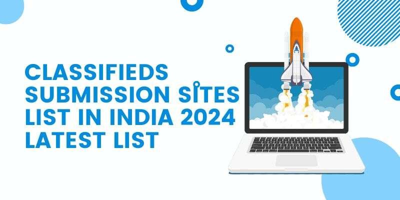 CLASSIFIEDS SUBMISSION SITES LIST IN INDIA