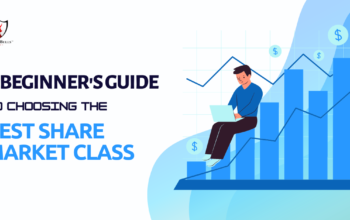 Looking for the Best Share Market Class?