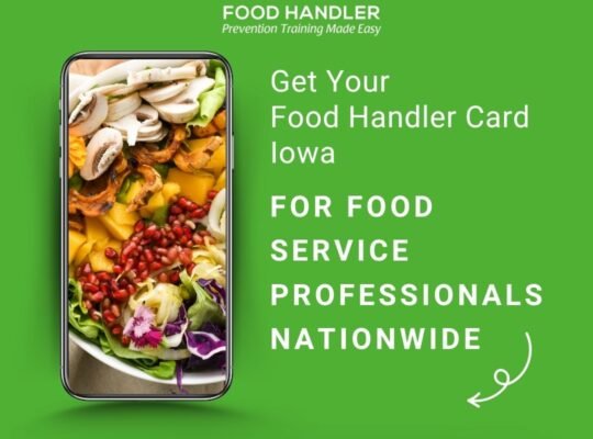 Get Your Food Handler Card Iowa Online!