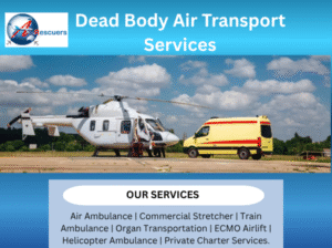 Dead Body Transport Services | Dignified and Hassle-Free Repatriation