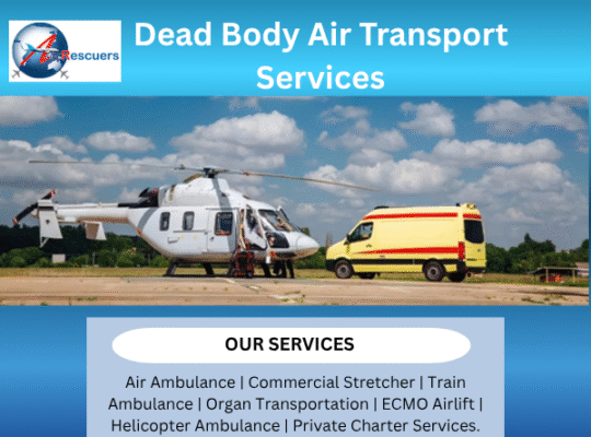 Dead Body Transport Services | Dignified and Hassle-Free Repatriation