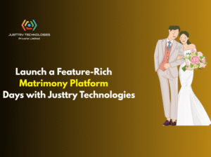 Launch a Feature-Rich Matrimony Platform in Days with Justtry Technologies