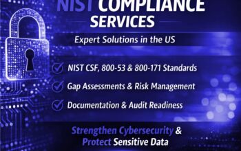 NIST Compliance Services in US – Secure, Compliant & Audit-Ready